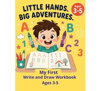 My first Write and Draw Workbook Ages 3-5: Tracing Letters Numbers and Creative Drawing Practice for Preschool and Kindergarten Kids