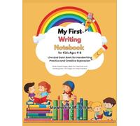 My First Writing Notebook for Kids Ages 4-8, Line and dash Book for Handwriting Practice and Creative Expression: Wide-Ruled Pages, Ideal for ... Kindergarten, 130 Pages for Daily Practice