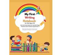 My First Writing Notebook for Kids Ages 4-8, Line and dash Book for Handwriting Practice and Creative Expression: Wide-Ruled Pages, Ideal for ... Kindergarten, 130 Pages for Daily Practice