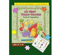My First Yummy Colours: Fruits & Vegetables