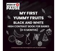 My First Yummy Fruits: High Contrast Book for Babies (0-6 Months)