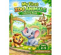 My First Zoo Animals Coloring Book: A Fun Zoo Animals Coloring Book for Toddlers Ages 2-5