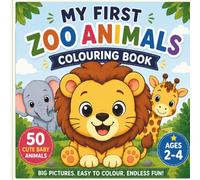 My First Zoo Animals For Toddlers Ages 2-4: Fun Zoo Designs, 50 Pages, Easy Designs