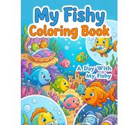 My Fishy coloring book: A Day With My Fishy is a fun and educational coloring book designed especially for young children ages 3 and up.