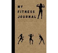 My Fitness Journal: Workout & ReflectionLogbook