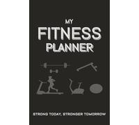 My Fitness Planner: Fitness Journal for Men & Women | Simple A5 Size,104 Pages