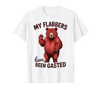 My Flabbers Have Been Gasted Funny Meme Quote Bear Maglietta