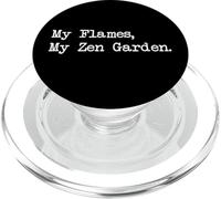 My Flames My Zen Garden Funny Candle Maker Citazioni Abbigliamento PopSockets PopGrip per MagSafe