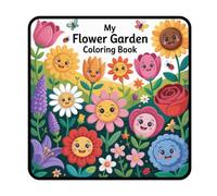 My Flower Garden Coloring Book: A Fun and Cheerful Flower Coloring Book for Kids