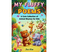 My Fluffy Poems: A Cute Collection of Animal Rhymes for Kids