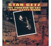 My Foolish Heart: Live at the Left Bank by Stan Getz