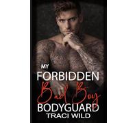 My Forbidden Bad Boy Bodyguard: Off-limits Grumpy Bodyguards for Hire