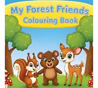 My Forest Friends: Colouring Book