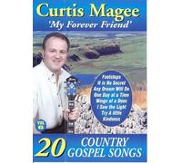 My Forever Friend: 20 Gospel Songs by Curtis Magee