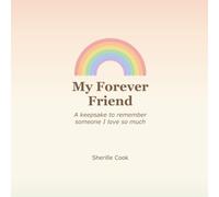 My Forever Friend: A Keepsake Memory Book for a Child Grieving the Loss of a Beloved Pet