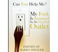 My Fork Is Jammed In An Electrical Outlet!: Can You Help Me?