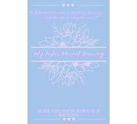 My Foster Parent Journey: A Guided Journal for Reflecting, Growing, and Cherishing Every Moment