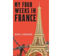 My Four Weeks in France