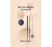 My Four Weeks In France