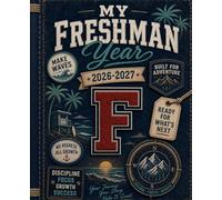 MY FRESHMAN YEAR STORY: A Guided Journal, 9th Grade