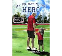 My Friday Night Hero