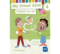 My friend Allie 4 - Hybrid Edition allango. Activity Book: English for all. Activity Book with digital extras including allango licence key (24 months)