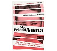My Friend Anna: Rachel Deloache Williams
