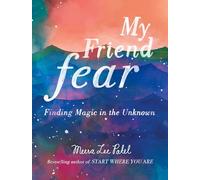 Meera Lee Patel My Friend Fear (Copertina rigida)