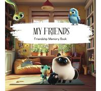 My Friend - Friendship Memory Book: Pets Cover & Interior Design - An Interactive Memory Book for Kids Ages 3-12 with Fun Prompts - Capture Special ... for School & Playdates - English Editi