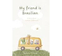 My Friend is Brazilian: A Story about Cultural Differences