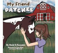 My Friend PATCHES: Lost and Found
