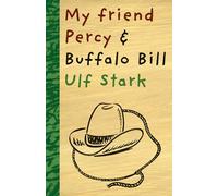 My friend Percy and Buffalo Bill