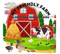 My Friendly Farm: Kids coloring book