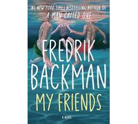 Fredrik Backman My Friends (Copertina rigida)