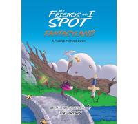 My Friends and I Spot Fantasyland: A Puzzle Picture Book: 1