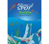 My Friends and I Spot Time Travel: A Puzzle Picture Book
