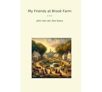 My Friends at Brook Farm