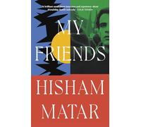My Friends: Booker Prize Longlisted 2024