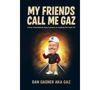 My Friends Call Me Gaz