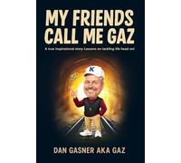 My Friends Call Me Gaz
