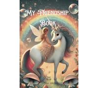 My Friendship Book: A Special Keepsake from My Friends!