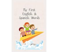 My Frist English & Spanish words