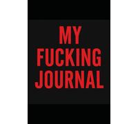 My Fucking Journal: When life gives you lemons, get fucking angry.