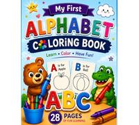 My Fun ABC Coloring Book: A to Z Adventures in Learning: Learn, Color & Smile from A to Z!