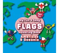 My Fun & Easy Flags Colouring Book: Americas & Oceania