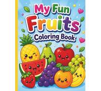 My Fun Fruits Coloring Book