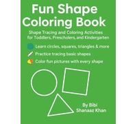 My Fun Shape Coloring Book: Shape Tracing and Coloring Activities for Toddlers, Preschoolers, and Kindergarten