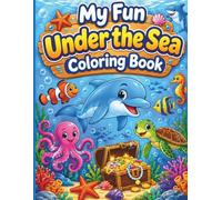 My Fun Under The Sea Coloring Book