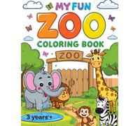 My Fun Zoo Colouring Book: Simple zoo animal pictures to colour in