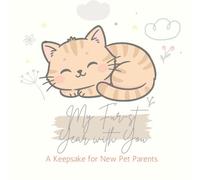 My Fur-st Year with You: A Keepsake for New Pet Parents